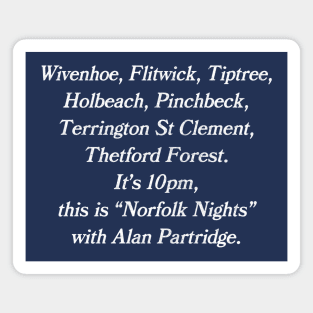 This Is Norfolk Nights With Alan Partridge Magnet